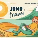JOMO Travel: Tren Liburan Demi Ketenangan, Bukan Feed!