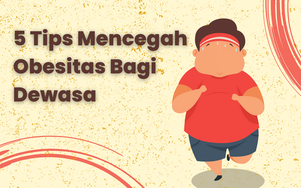 Tips dan Trik Menghindari Obesitas: Hidup Sehat Dimulai dari Kebiasaan Kecil